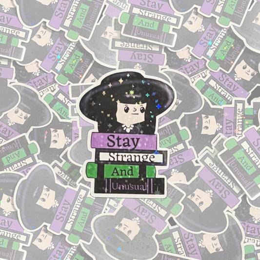 Stay Strange and Unusual Sticker