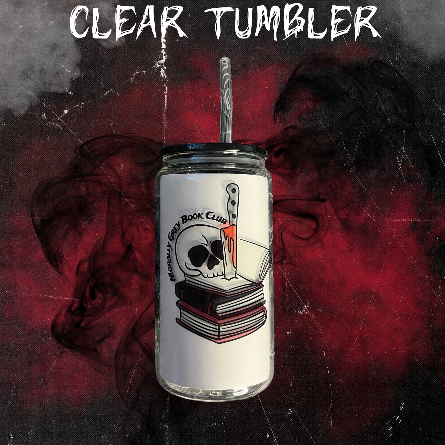 Morally grey book club clear tumbler