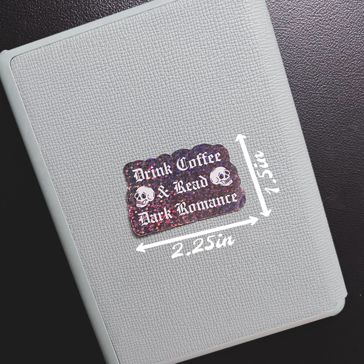 Drink Coffee & Read Dark Romance Sticker