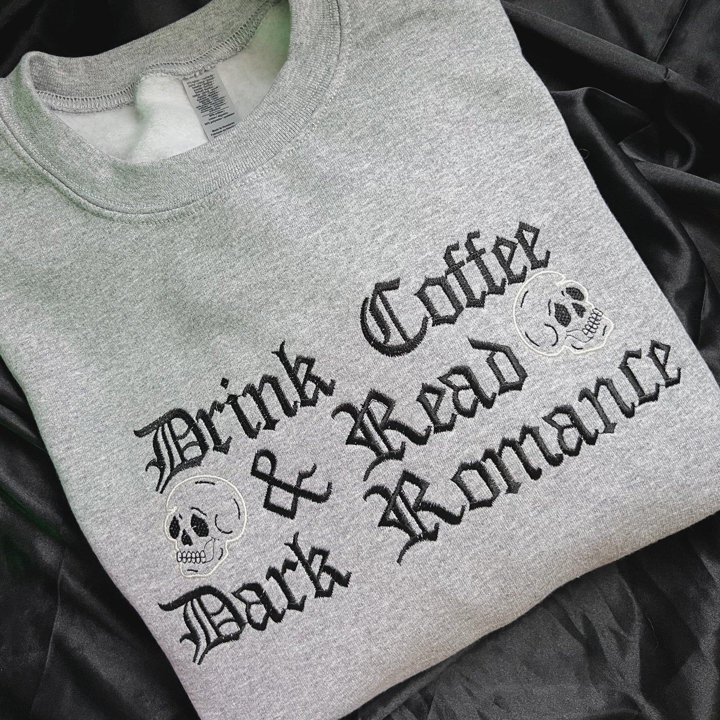 Drink Coffee & Read Dark Romance Embroidered Crewneck Sweatshirt