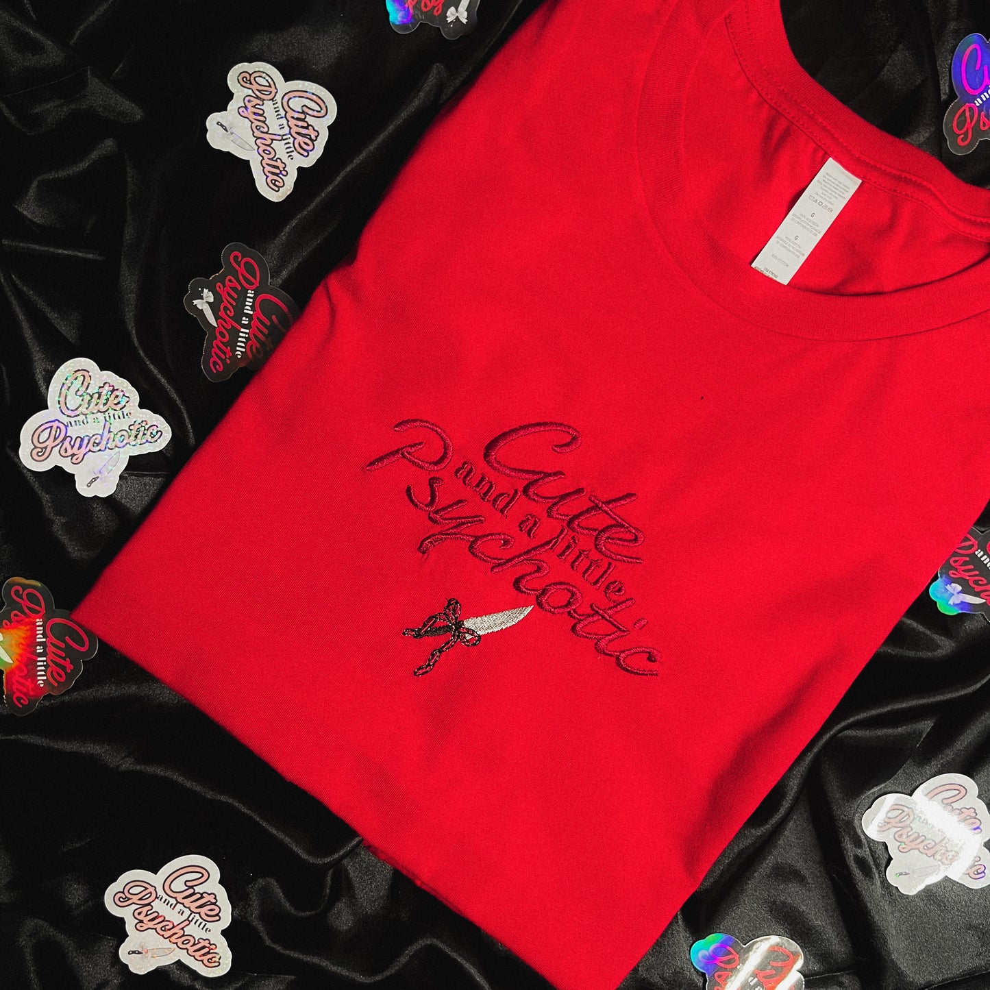 Cute and a little Psychotic Embroidered T Shirt